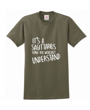 It's a Sagittarius Thing You Wouldn't Understand Classic Unisex Kids and Adults T-Shirt for November and December Born